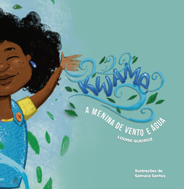 Kwame: a menina de vento e água